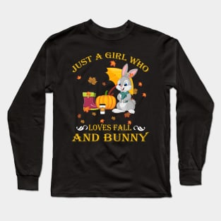 Just A Girl Who Loves Fall & Bunny Funny Thanksgiving Gift Long Sleeve T-Shirt